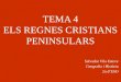 Tema 4. Els regnes cristians peninsulars