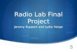 Radio Lab final presentation