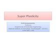 Dr.R.Narayanasamy - Super Plasticity