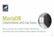 MariaDB ColumnStore Introduction and MariaDB Use Cases