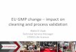 EU GMP Change - Impact on Cleaning and Process Validation