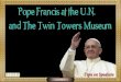 The Pope at U.N. and Twin Towers memorial
