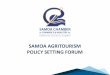 Samoa Agritourism Policy Setting Workshop 2016: Samoa Chamber of Commerce - Agritourism and Agribusiness Investment Prospects