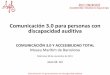Jornades "Comunicació 3.0 i accessibilitat total". Ponència de Joan Gil: "Comunicación 3.0 para las personas con discapacidad auditiva"