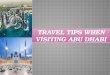 Travel Tips when visiting Abu Dhabi