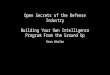 Open Secrets of the Defense Industry: Building Your Own Intelligence Program From the Ground Up
