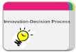 Innovation decision process