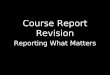 Course report presentation