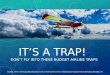 It’s A Trap! Don't fly into budget airline traps!