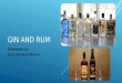 RUM AND GIN