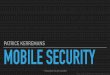 Mobile security: vulnerabilities, dos and don'ts