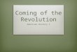 Coming of the Revolution