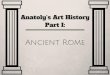 Anatoly's Art History: Ancient Rome
