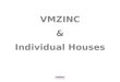 VMZINC and Individual Houses