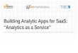 Building Analytic Apps for SaaS: “Analytics as a Service”
