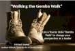 Use a Toyota Style "Gemba Walk" to Improve Your Ability as a Leader