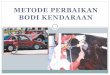 Pert 7_Metode Perbaikan Bodi Kendaraan.pdf