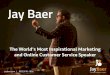 Jay Baer marketing and customer service keynote speaker information package