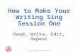 How to Make Your Writing Sing Session 1 by Saxon Henry