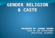 Gender Religion And Caste