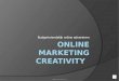 Online Marketing Creativity