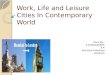 Work, Life, Leisure and Cities in the Contemporary World Class 10
