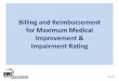 Billing and Reimbursement for Maximum MedicalImprovement 