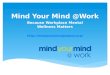 "Mind Your Mind @ Work" Presentation