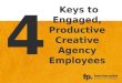 4 Keys to Engaged, Productive Creative Agency Employees