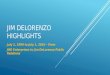 Jim DeLorenzo Public Relations:  Highlights July 1, 1999 to July 1, 2016