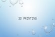 3d printing & Modeling