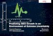 Predicting SEO growth in a environment of extreme uncertainty, by Cosmin Negrescu/ SEM Days 2015