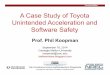 HIS 2015: Prof. Phil Koopman - A Case Study of Toyota Unintended Acceleration and Software Safety