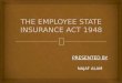 The employee state insurance act 1948 1