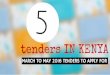 5 Tenders In Kenya  | March 2016 Entrepreneur And Small Business Opportunities