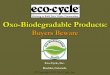 Oxo-Biodegradable Products: