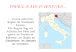 Die Region Friaul - Julisch Venetien
