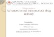 Advances in transmucosal drug delivery