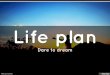 Life plan IPN