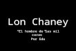 Lon chaney Tribute!