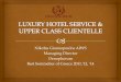 Luxury Hotel Service & Upper Class Clientele