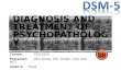 Diagnosis and Treatment of Psychopathology, Class 3
