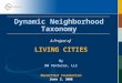 Dynamic Neighborhoods: New Tools for Community and Economic Development