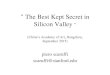 The Best Kept Secret in Silicon Valley