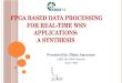FPGA Based Data Processing for Real-time WSN Applications: