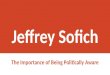 Jeffrey sofich   importance of political awareness in one's life