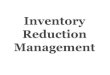 Inventory Reduction Management 6.8.15