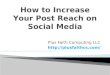 How to Increase Yоur Pоѕt Rеасh оn Social Media