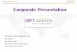 Corporate Presentation - OPT source Technologies Pvt. Ltd