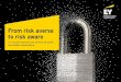 EY SERVICES From risk averse to risk aware
